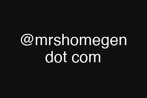 @mrshomegen dot com